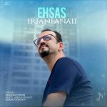 دانلود آهنگ عرفان بنایی بنام احساس