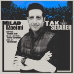 دانلود آهنگ میلاد زعیمی بنام تک ستاره دانلود آهنگ میلاد زعیمی بنام تک ستاره